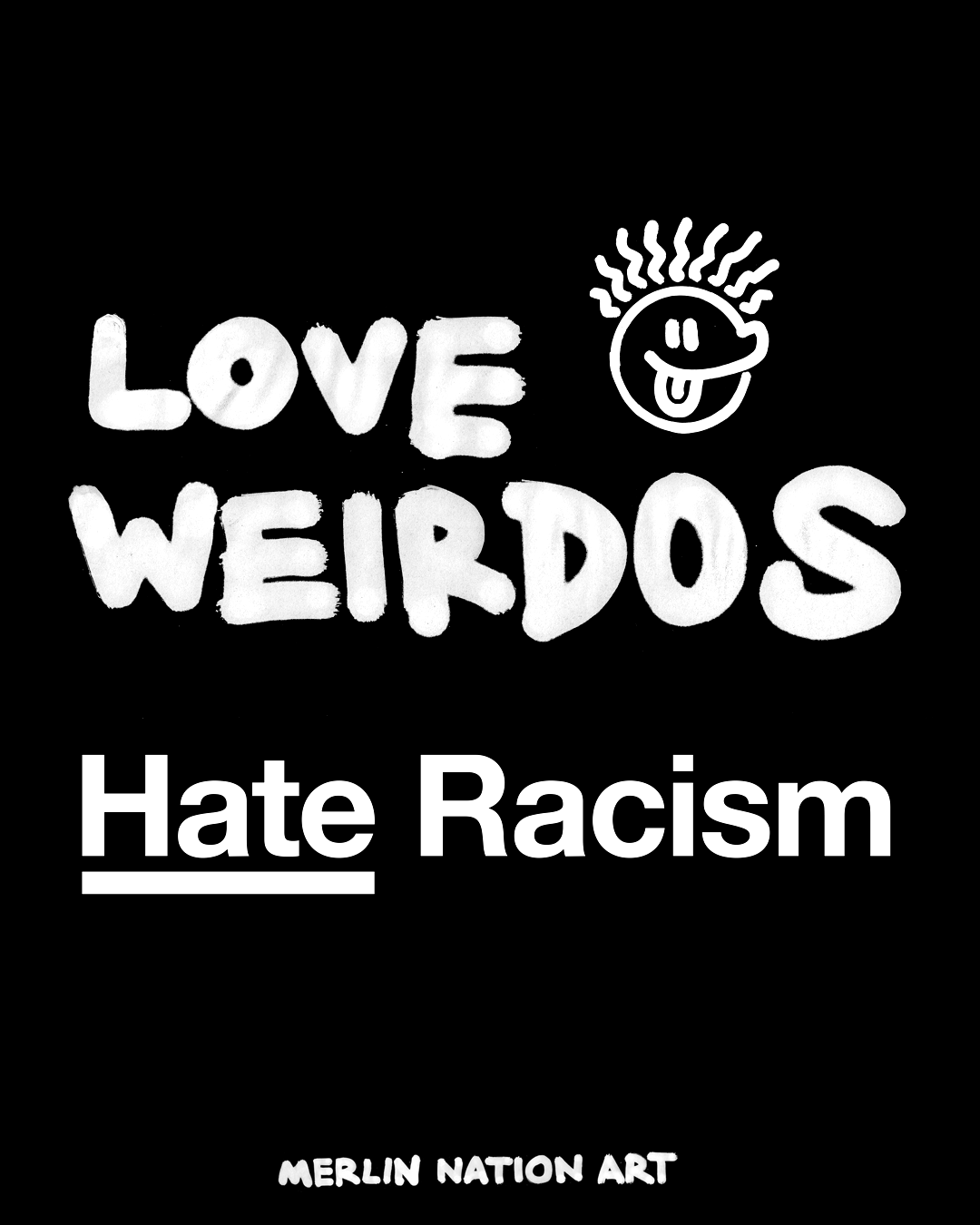 Love Weirdos Hate Racism - Instagram Artwork Free Download