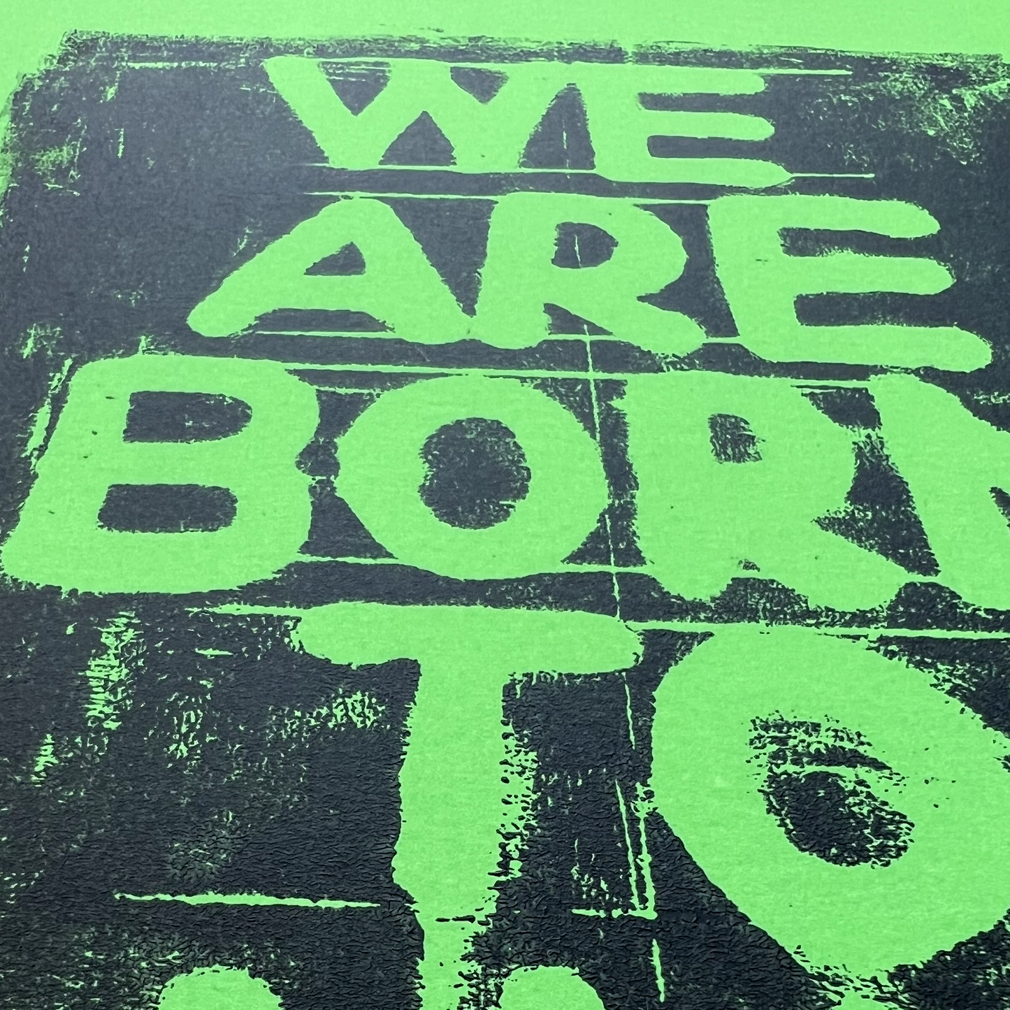 WE ARE BORN TO DANCE. Green - A3