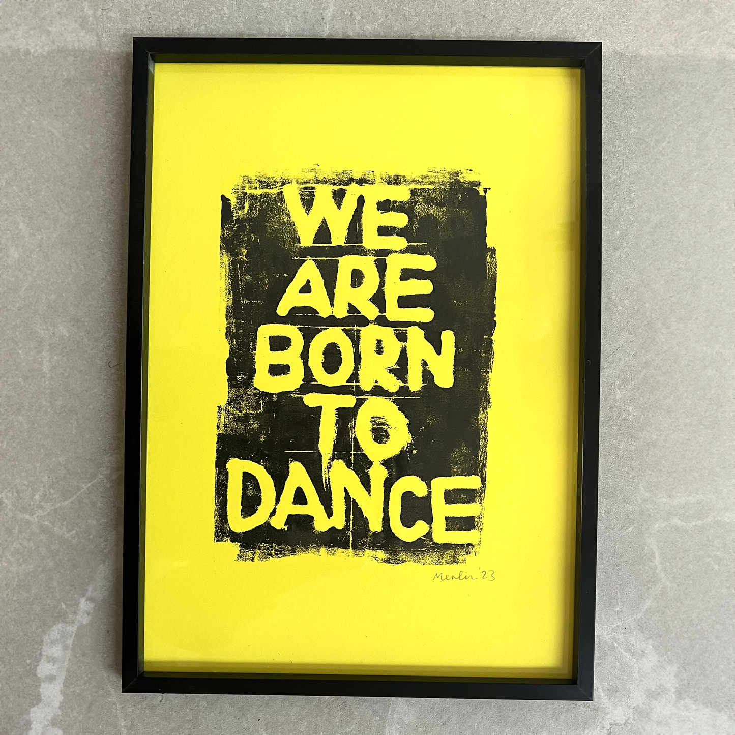 WE ARE BORN TO DANCE. Yellow - A3