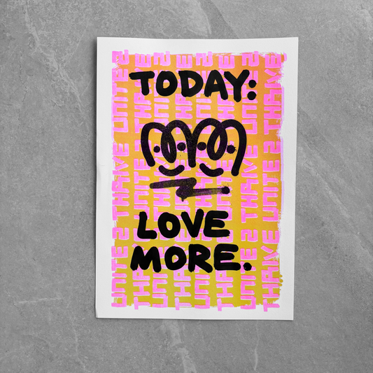 Today: Love More